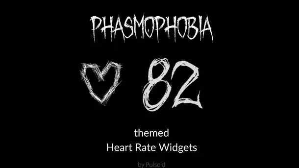 Phasmophobia themed Heart Rate widget for streaming