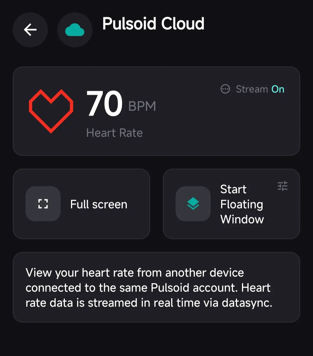 Dark Pulsoid Cloud app screen showing heart rate 70 BPM, Stream On, Full screen and Start Floating Window options, with sync info