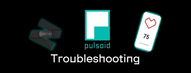 Pulsoid does not work? Troubleshooting.