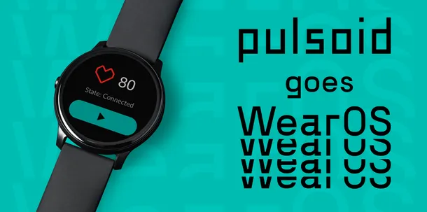 Wear OS devices are now natively supported by Pulsoid!